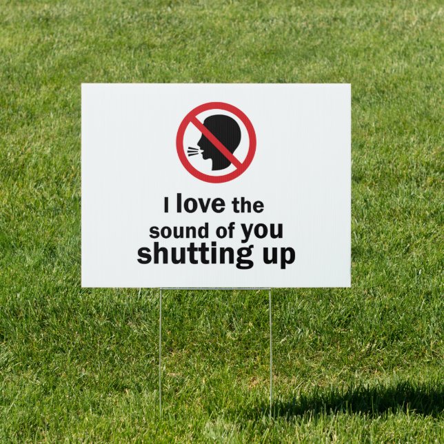 Shut Up Sign (Insitu)