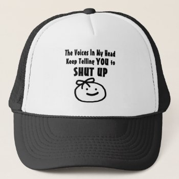 Shut Up Trucker Hat by tshirtmeshirt at Zazzle