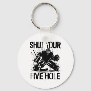 Shut Your Five Hole - Funny Ice Hockey Goalie Keychain