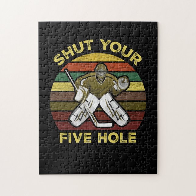 Shut Your Five Hole Ice Hockey Goalie Goaltender Jigsaw Puzzle (Vertical)