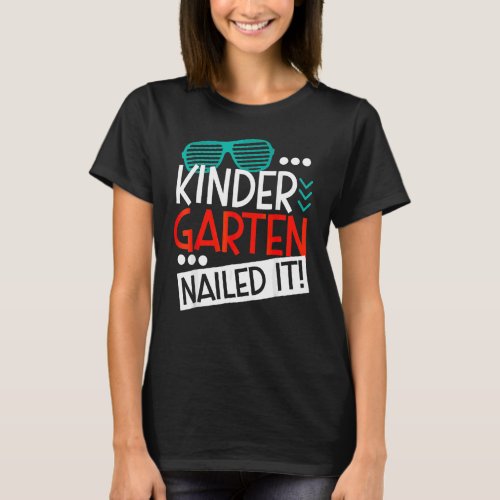 Shutter Sunglass Kindergarten Nailed It Student Gr T_Shirt
