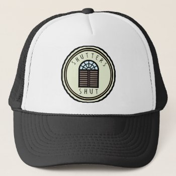 Shutters Hi Res Trucker Hat by McMansionHell at Zazzle