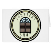 Shutters Shut! (Front Horizontal)