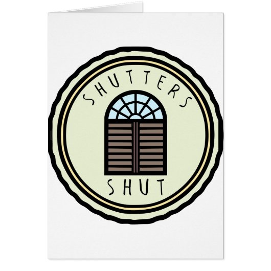 Shutters Shut! Cards (Front)