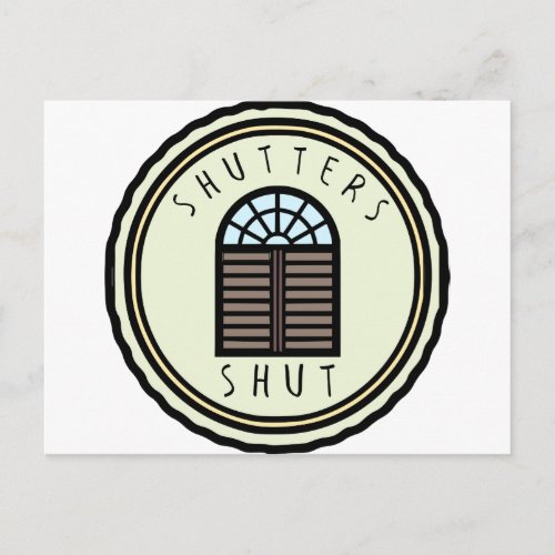 Shutters Shut Postcard