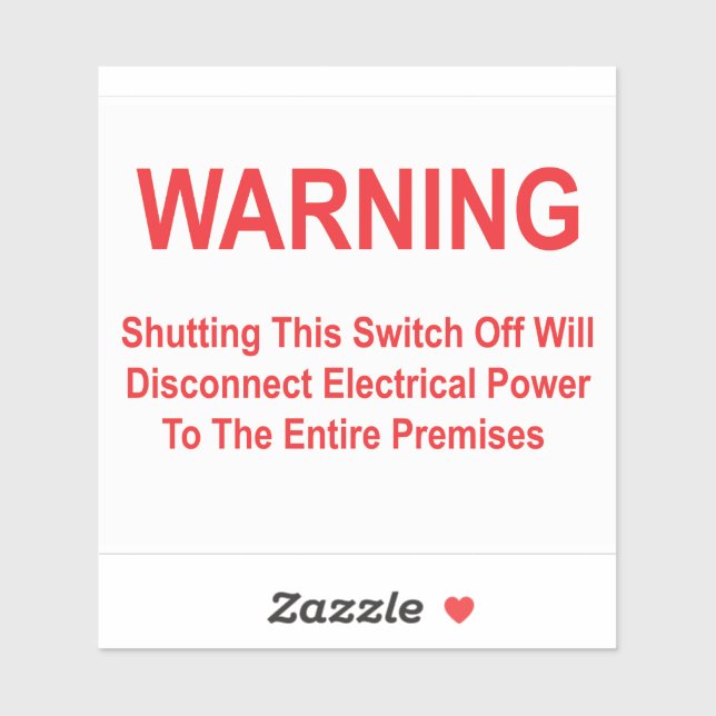 Shutting This Switch Off Will Disconnect Power Sticker (Sheet)