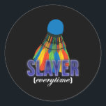Shuttle Badminton Player Quote  Classic Round Sticker<br><div class="desc">Shuttle Badminton Player Quote</div>