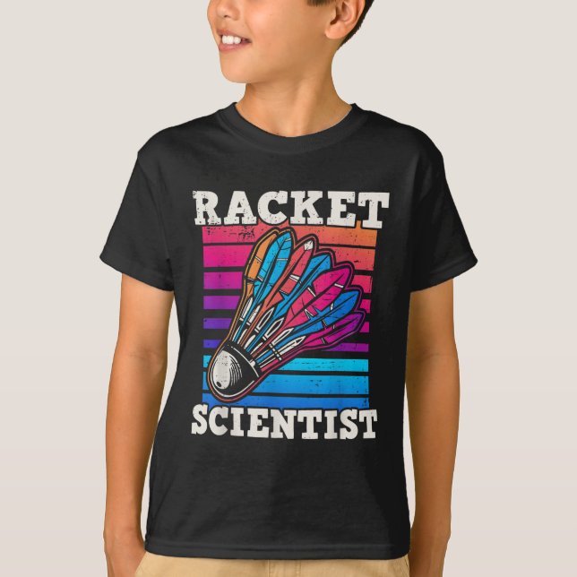 Shuttle Badminton Scientist  T-Shirt (Front)