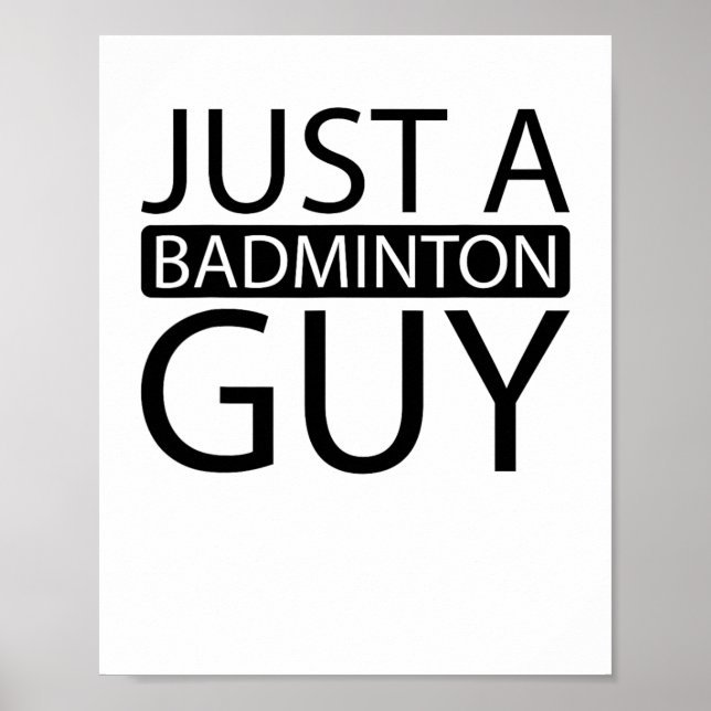 Shuttle Court Racket Team - Racquet Just A Badmint Poster (Front)