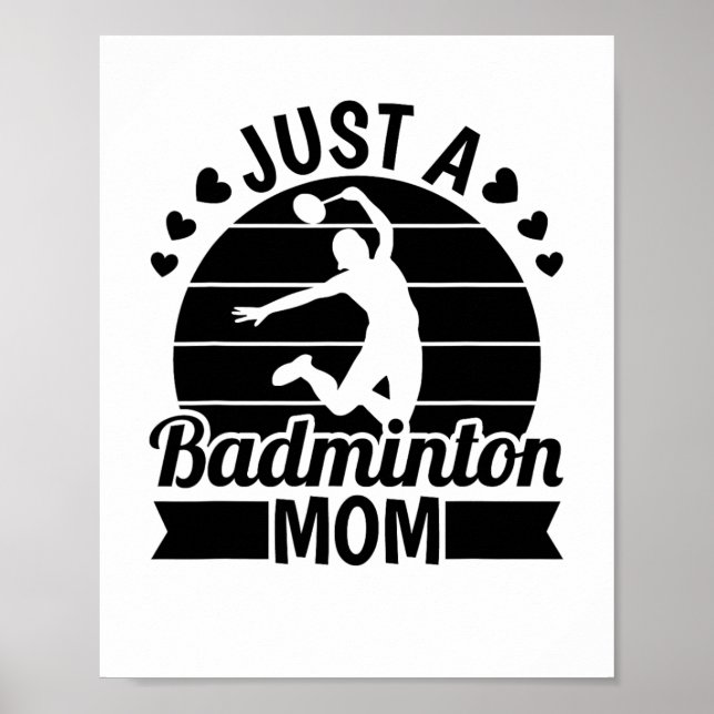 Shuttle Player Court - Team Racket Just A Badminto Poster (Front)