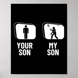 Shuttle Your Son My Son Dad Mom Funny Dminton Poster