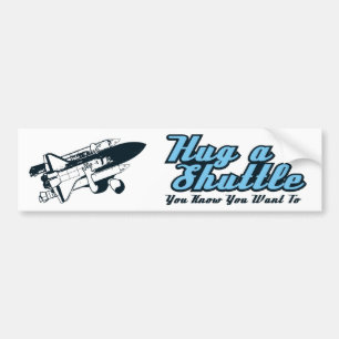 ShuttleHugger Hug A Shuttle Bumper Sticker