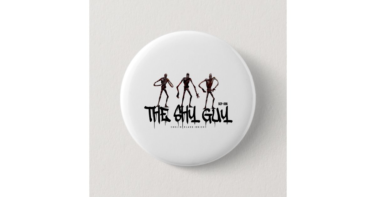 shy guy scp-096 button | Zazzle