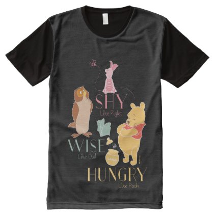 Shy Like Piglet, Wise Like Owl, Hungry Like Pooh All-Over-Print Shirt