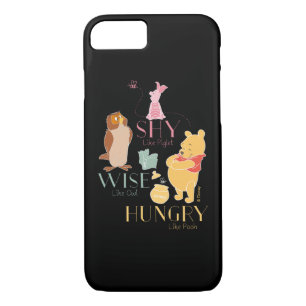 Shy Like Piglet, Wise Like Owl, Hungry Like Pooh iPhone 8/7 Case