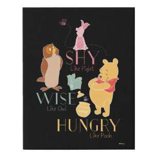 Shy Like Piglet, Wise Like Owl, Hungry Like Pooh Faux Canvas Print