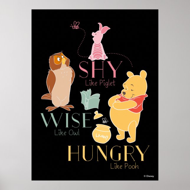 Shy Like Piglet, Wise Like Owl, Hungry Like Pooh Poster (Front)