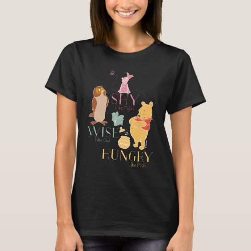 Shy Like Piglet Wise Like Owl Hungry Like Pooh T_Shirt