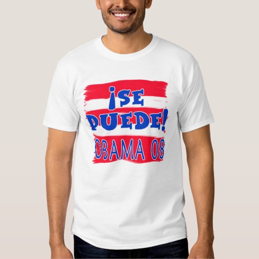 Si Se Puede! Obama 08 T-Shirt | Zazzle