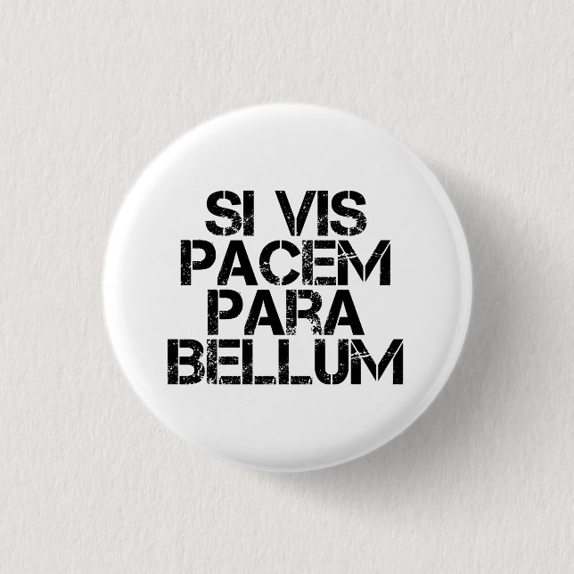 Si Vis Pacem Para Bellum Button (Front)
