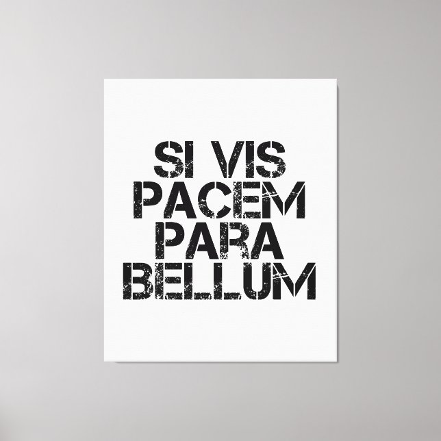 Si Vis Pacem Para Bellum Canvas Print (Front)