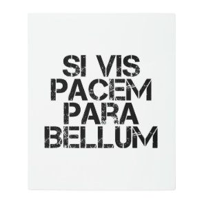 Si Vis Pacem Para Bellum Metal Print