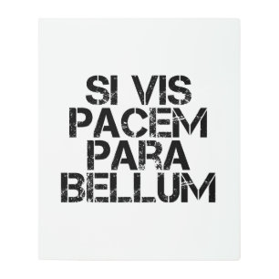 Si Vis Pacem Para Bellum Metal Print
