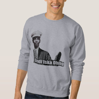 Siad Barre Caadi Iska Dhiig Sweatshirt