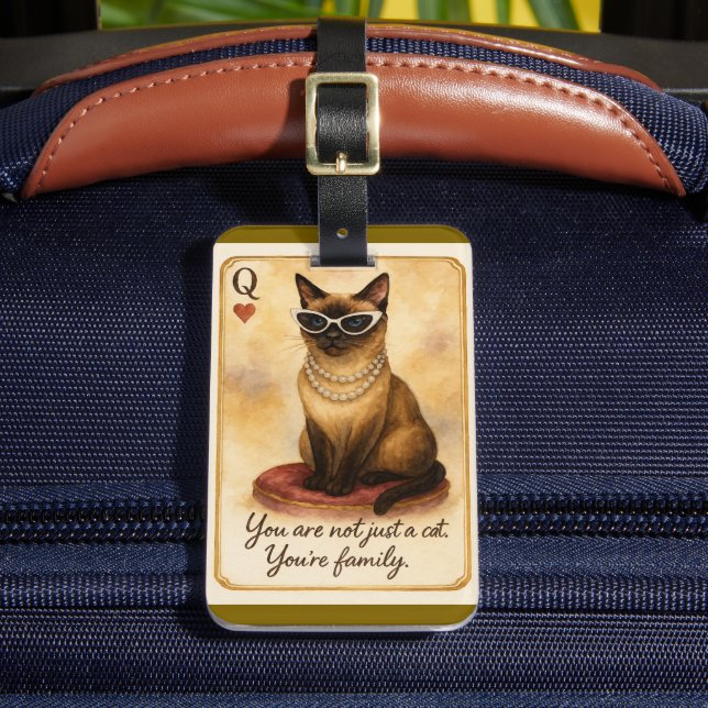 Siamese Cat is your family  Luggage Tag (Front Insitu 2)