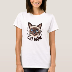 Siamese Cat Mom Mothers day Gift for Feline Lovers T-Shirt