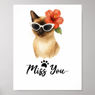 Siamese Cat with Word Miss you  Poster