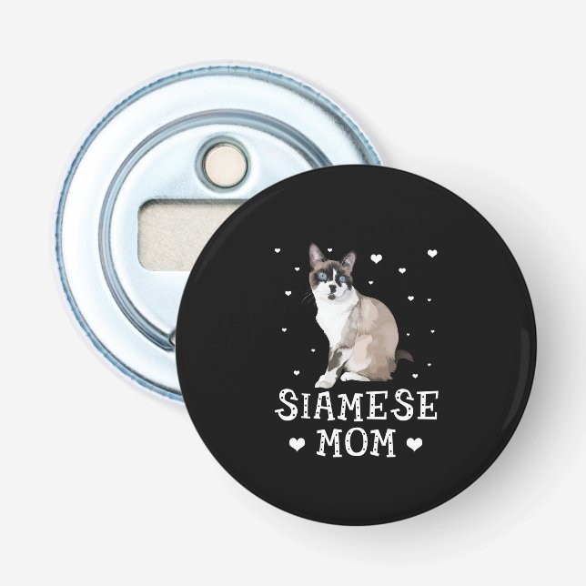 Siamese Mom Cute Siamese Siamese Lover Bottle Opener (Front)