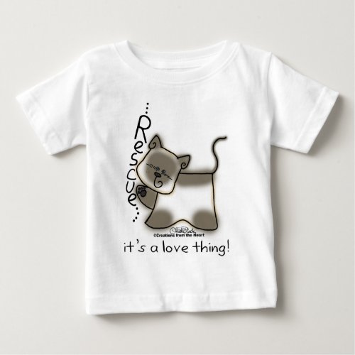 Siamese RESCUEits a love thing Baby T_Shirt