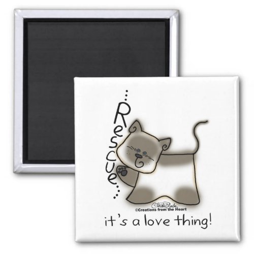 Siamese RESCUEits a love thing Magnet
