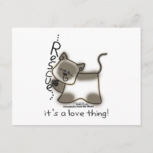 Siamese RESCUEits a love thing Postcard