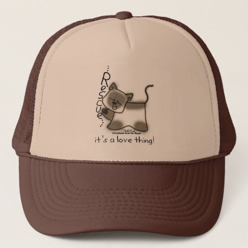 Siamese RESCUEits a love thing Trucker Hat