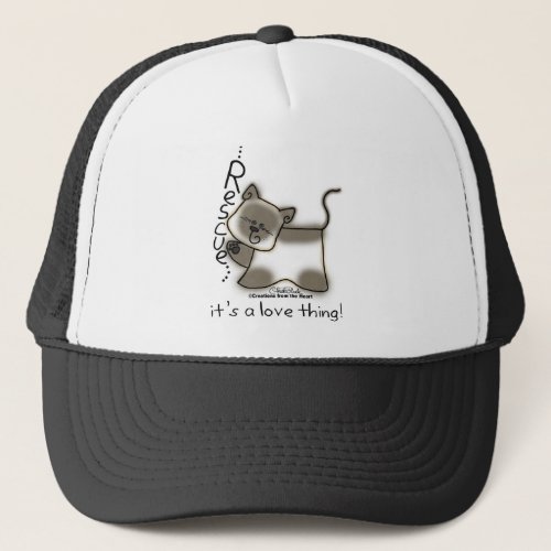 Siamese RESCUEits a love thing Trucker Hat