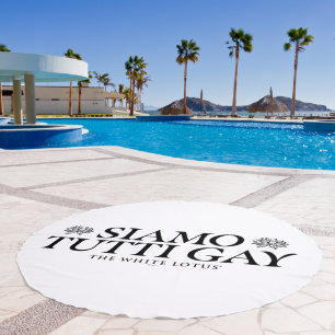 Siamo Tutti Gay - The White Lotus Beach Towel