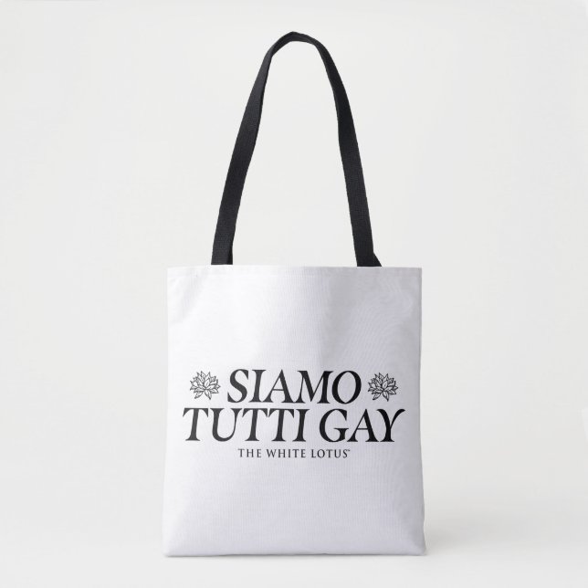 Siamo Tutti Gay - The White Lotus Tote Bag (Front)