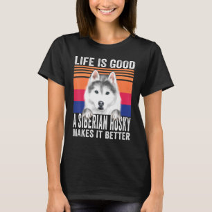 Siberian Huskies Makes Your Life Good Vintage T-Shirt
