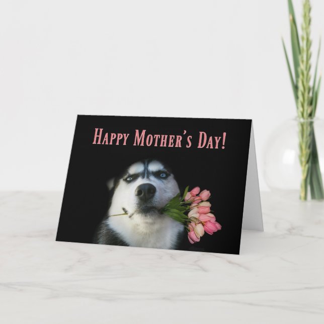 Siberian Husky and Tulips Happy Mother's Day Card (Front)