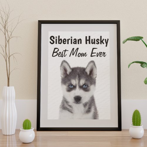 Siberian Husky Best Mom Poster