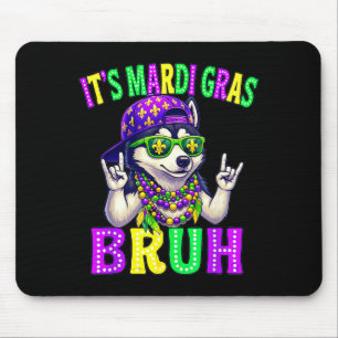 Siberian Husky Bruh Mardi Gras Boys Girls Carnival Mouse Pad