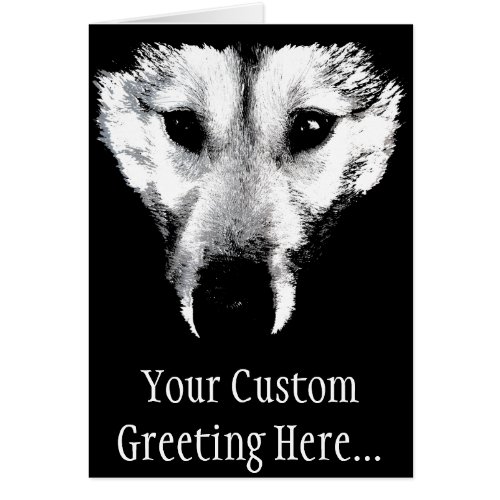Siberian Husky Card Malamute Wolf Dog Card Custom