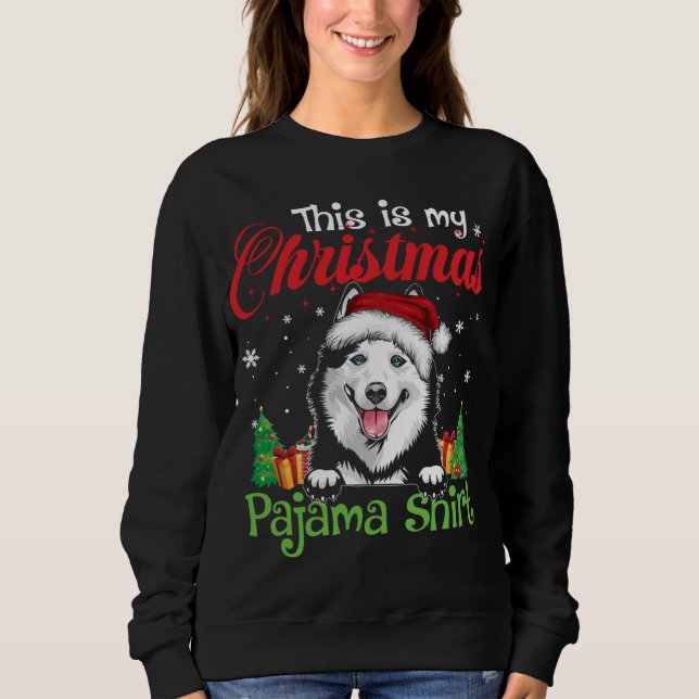 Siberian Husky Christmas Pajama Funny Dog Lover Xm Sweatshirt (Front)