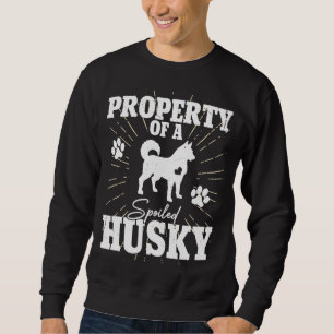 Siberian Husky  for Mom Dad  Property Dog Sweatshirt