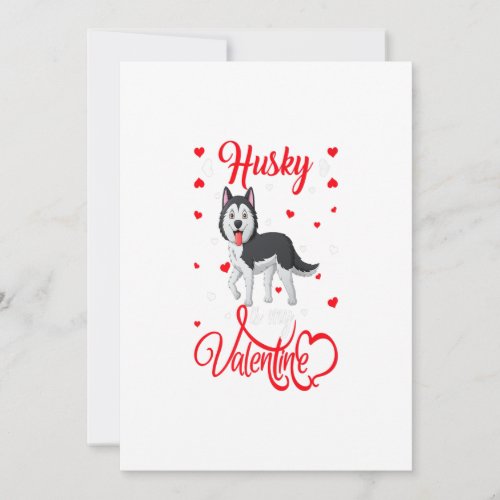 Siberian Husky Is My Valentine Funny Husky Holiday Card