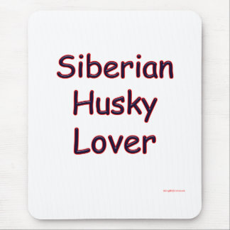 Siberian Husky Lover Mouse Pad