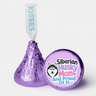 Siberian Husky Mom and Proud of It Hershey®'s Kisses®