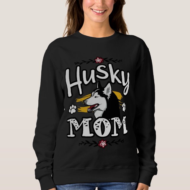 Siberian Husky Mom  Cute Dog       Sweatshirt (Front)